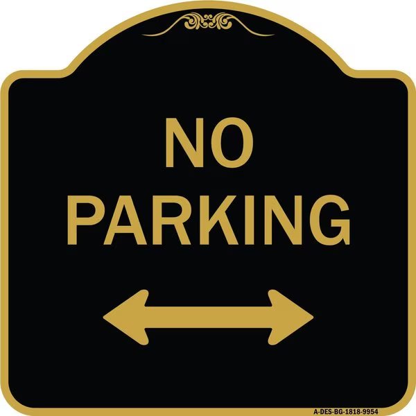 Designer Series-No Parking W/ Bidirectional Arrow Black & Gold Alum, 18